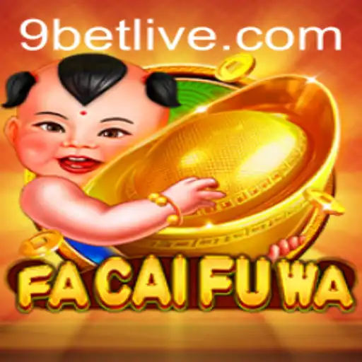 Explore the Thrills of FaCaiFuWa: A Strategic Game with a 9bet Twist