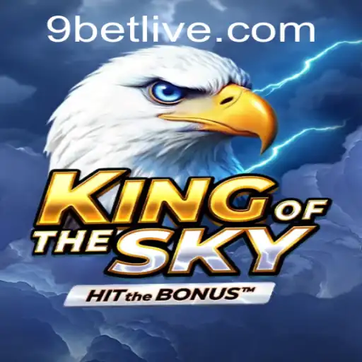 KingOfTheSky: Unveiling the Rules and Thrills of a New Gaming Sensation with 9bet